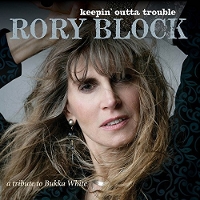 #4 - Rory Block - Keepin' Outta Trouble: A Tribute To Bukka White Rory Block - Keepin' Outta Trouble: A Tribute To Bukka White
