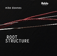 #8 - Mike Downes - Root Structure Mike Downes - Root Structure