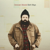 #4 - Donovan Woods - Both Ways Donovan Woods - Both Ways