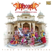#6 - The Dhoad Gypsies From Rajasthan - Times of Maharajas The Dhoad Gypsies From Rajasthan - Times of Maharajas