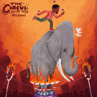 #2 - Mick Jenkins - The Circus EP Mick Jenkins - The Circus EP