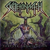 #7 - Skeletonwitch - Forever Abomination Skeletonwitch - Forever Abomination