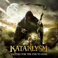 #2 - Kataklysm - Waiting for the End to Come Kataklysm - Waiting for the End to Come