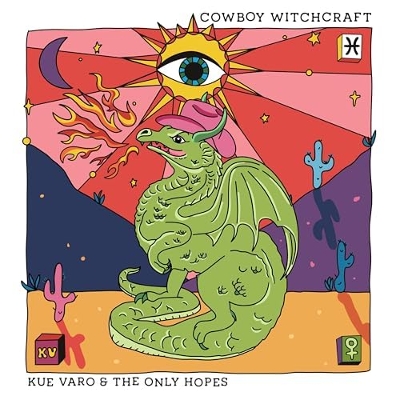 Kue Varo - Cowboy Witchcraft