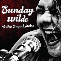 #5 - Sunday Wilde & The 1 Eyed Jacks - Sunday Wilde & The 1 Eyed Jacks Sunday Wilde & The 1 Eyed Jacks - Sunday Wilde & The 1 Eyed Jacks