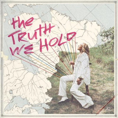 Amanda Rheaume - The Truth We Hold