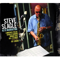 #4 - Steve Slagle - Alto Manhattan Steve Slagle - Alto Manhattan