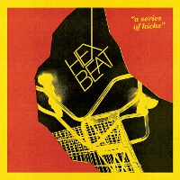 #3 - Hex Beat - A Series Of Kicks Hex Beat - A Series Of Kicks