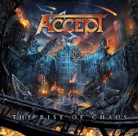 #1 - Accept - The Rise of Chaos Accept - The Rise of Chaos