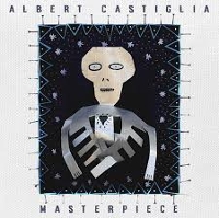 #3 - Albert Castiglia - Masterpiece Albert Castiglia - Masterpiece