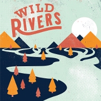#4 - Wild Rivers - Wild Rivers Wild Rivers - Wild Rivers