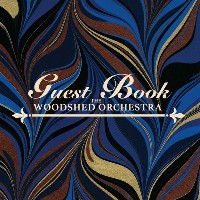 #12 - The Woodshed Orchestra - Guest Book The Woodshed Orchestra - Guest Book