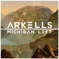 #18 - Arkells - Michigan Left Arkells - Michigan Left