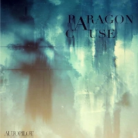 #4 - Paragon Cause - Autopilot Paragon Cause - Autopilot
