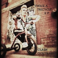#7 - Clash Contrast - Twice A Tricycle Clash Contrast - Twice A Tricycle
