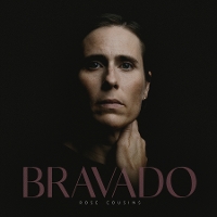 #2 - Rose Cousins - Bravado Rose Cousins - Bravado