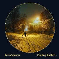 #25 - Terra Spencer - Chasing Rabbits Terra Spencer - Chasing Rabbits