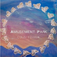 #5 - Colin Fowlie - Amusement Park (EP) Colin Fowlie - Amusement Park (EP)