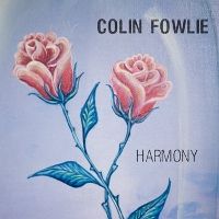 #1 - Colin Fowlie - Harmony Colin Fowlie - Harmony