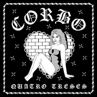 #5 - Corbo - Quatro Treses Corbo - Quatro Treses