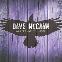 Dave McCann - Westbound Til Light