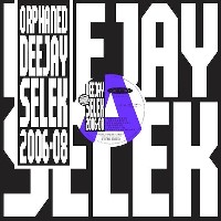 AFX - Orphaned Deejay Selek (2006-2008)