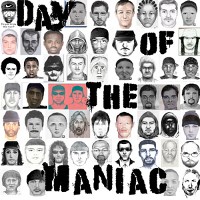 Day of the Maniac - Day of the Maniac