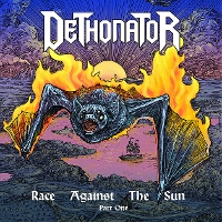 #7 - Dethonator - Race Against the Sun Part 1 Dethonator - Race Against the Sun Part 1
