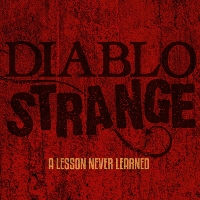 #4 - Diablo Strange - A Lesson I Never Learned Diablo Strange - A Lesson I Never Learned