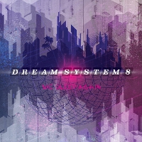 #8 - Dream System 8 - We Sleep Again Dream System 8 - We Sleep Again