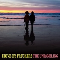 #5 - Drive-By Truckers - The Unraveling Drive-By Truckers - The Unraveling