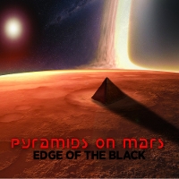 #6 - Pyramids on Mars - Edge Of The Black Pyramids on Mars - Edge Of The Black