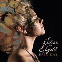 #2 - Erin Kay - Silver & Gold Erin Kay - Silver & Gold