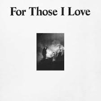 #3 - For Those I Love - For Those I Love For Those I Love - For Those I Love