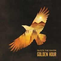 #3 - Quote The Raven - Golden Hour Quote The Raven - Golden Hour