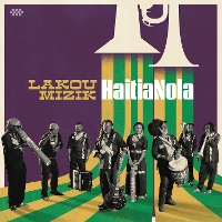 #4 - Lakou Mizik - HaitiaNola Lakou Mizik - HaitiaNola