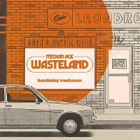 #4 - Hawksley Workman - Median Age Wasteland Hawksley Workman - Median Age Wasteland