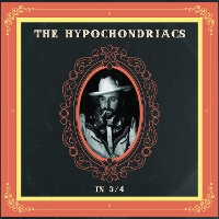 #4 - The Hypochondriacs - In 3/4 The Hypochondriacs - In 3/4