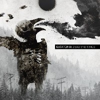 #6 - Katatonia - Dead End Kings Katatonia - Dead End Kings