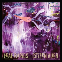 Leaf Rapids - Citizen Alien