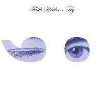 #5 - Faith Healer - Try ;-) Faith Healer - Try ;-)