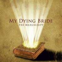 #4 - My Dying Bride - The Manuscript My Dying Bride - The Manuscript