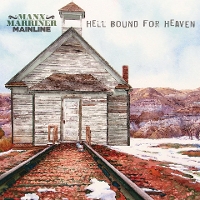 #4 - Manx Marriner Mainline - Hellbound for Heaven Manx Marriner Mainline - Hellbound for Heaven