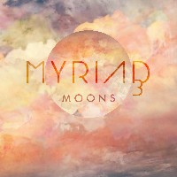 #4 - Myriad3 - Moons Myriad3 - Moons