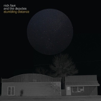 #6 - Nick Faye & The Deputies - Stumbling Distance Nick Faye & The Deputies - Stumbling Distance