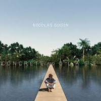 #2 - Nicolas Godin - Concrete And Glass Nicolas Godin - Concrete And Glass