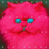 #1 - Whitehorse - Panther In The Dollhouse Whitehorse - Panther In The Dollhouse
