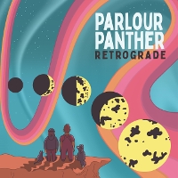 #5 - Parlour Panther - Retrograde Parlour Panther - Retrograde