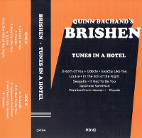 #9 - Quinn Bachand's Brishen - Tunes In A Hotel Quinn Bachand's Brishen - Tunes In A Hotel
