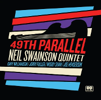 #5 - Neil Swainson Quintet - 49th Parallel (reissue) Neil Swainson Quintet - 49th Parallel (reissue)